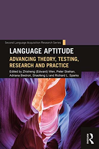 Language Aptitude: Advancing Theory, Testing, Research and Practice (Second Language Acquisition Research Series) (English Edition)