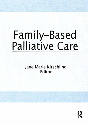 Family-Based Palliative Care (English Edition)