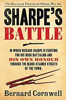 Sharpe’s Battle: The Battle of Fuentes de Oñoro, May 1811 (The Sharpe Series, Book 12) (English Edition)