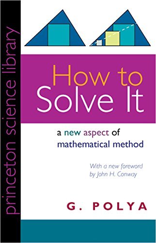 How to Solve It: A New Aspect of Mathematical Method (English Edition)