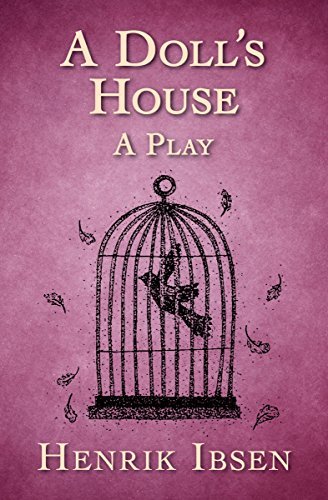 A Doll's House: A Play (English Edition)