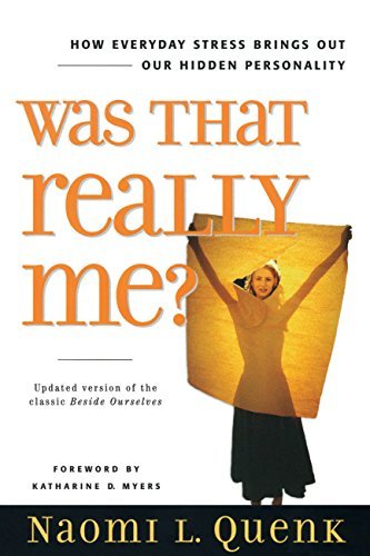 Was That Really Me?: How Everyday Stress Brings Out Our Hidden Personality (English Edition)