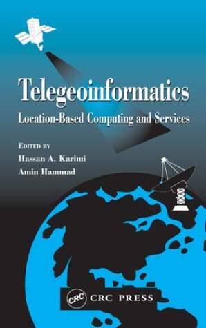 Telegeoinformatics: Location-based Computing and Services (English Edition)