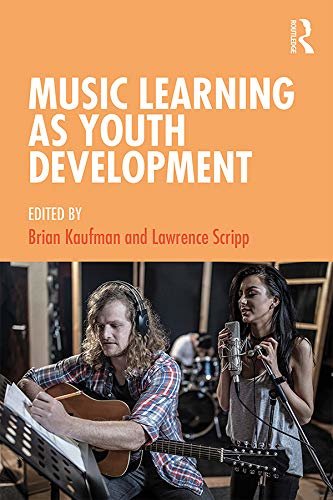 Music Learning as Youth Development (English Edition)