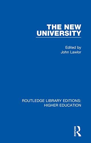 The New University (Routledge Library Editions: Higher Education Book 15) (English Edition)