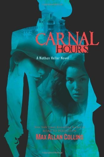 Carnal Hours (Nathan Heller Novels) (English Edition)