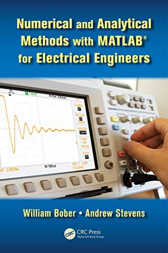 Numerical and Analytical Methods with MATLAB for Electrical Engineers (Applied and Computational Mechanics) (English Edition)