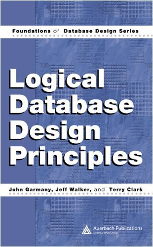 Logical Database Design Principles (Foundations of Database Design) (English Edition)