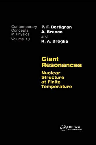 Giant Resonances: Nuclear Structure at Finite Temperature (Science & Global Security Monograph Book 10) (English Edition)