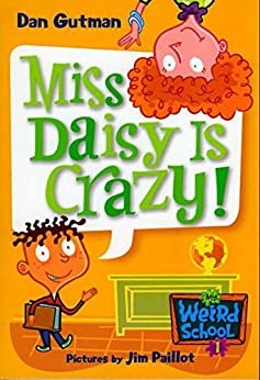 My Weird School #1: Miss Daisy Is Crazy! (My Weird School series) (English Edition)