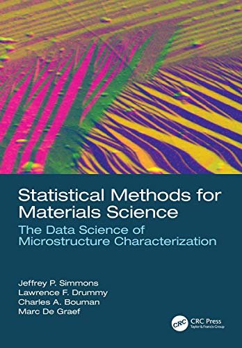 Statistical Methods for Materials Science: The Data Science of Microstructure Characterization (English Edition)
