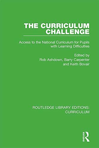The Curriculum Challenge: Access to the National Curriculum for Pupils with Learning Difficulties (Routledge Library Editions: Curriculum Book 1) (English Edition)