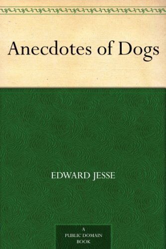 Anecdotes of Dogs (English Edition)