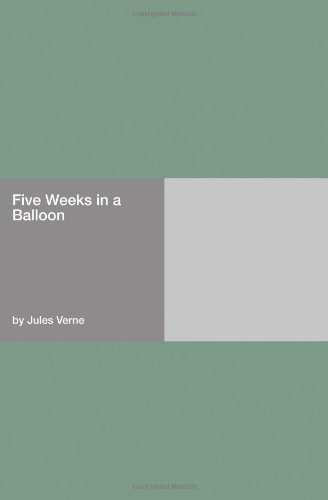 Five Weeks In A Balloon (English Edition)