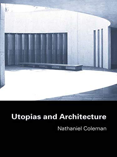 Utopias and Architecture (English Edition)