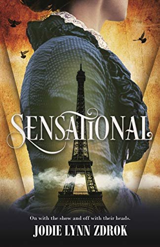 Sensational: A Historical Thriller in 19th Century Paris (Spectacle Book 2) (English Edition)