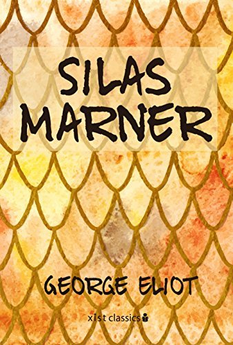 Silas Marner (Xist Classics) (English Edition)