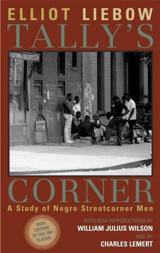 Tally's Corner: A Study of Negro Streetcorner Men (Legacies of Social Thought Series) (English Edition)