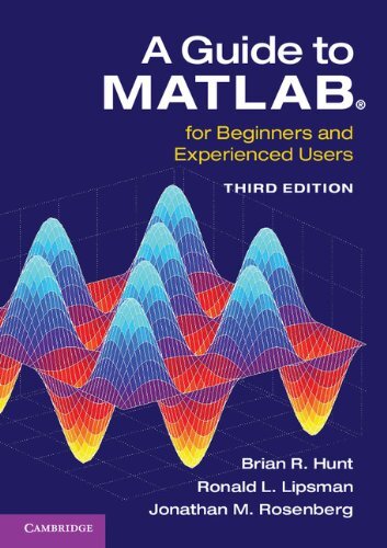 A Guide to MATLAB®: For Beginners and Experienced Users (English Edition)