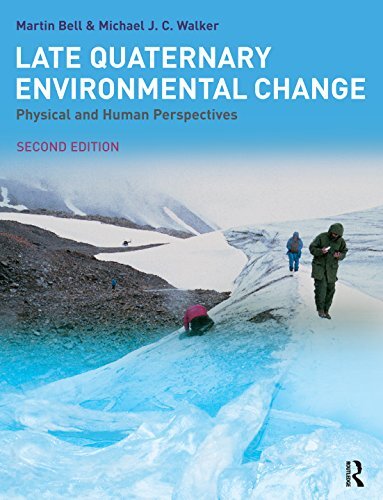 Late Quaternary Environmental Change: Physical and Human Perspectives (English Edition)