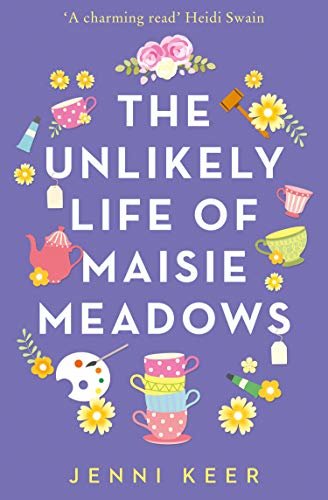 The Unlikely Life of Maisie Meadows: A magical story of family life, friendship and love (English Edition)