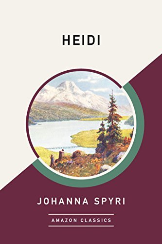Heidi (AmazonClassics Edition) (English Edition)