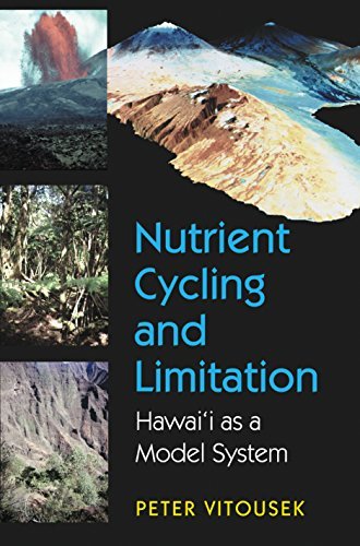 Nutrient Cycling and Limitation: Hawai'i as a Model System (Princeton Environmental Institute Series) (English Edition)
