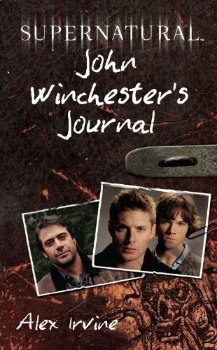 Supernatural: John Winchester's Journal (English Edition)