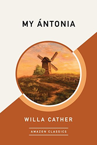 My Ántonia (AmazonClassics Edition) (English Edition)