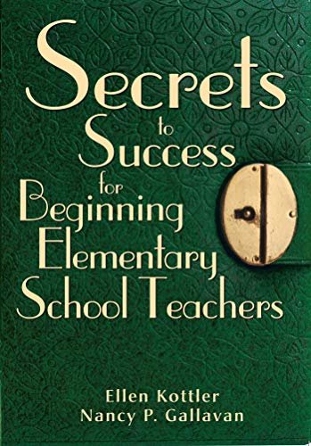 Secrets to Success for Beginning Elementary School Teachers (English Edition)