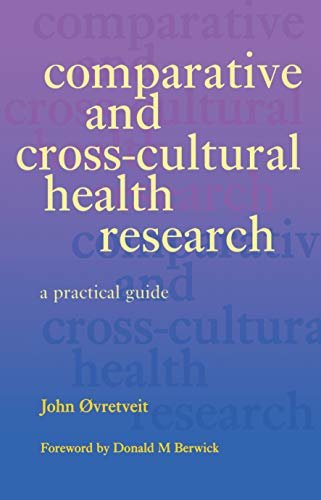 Comparative and Cross-Cultural Health Research: A Practical Guide (English Edition)