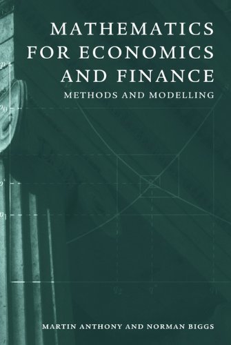 Mathematics for Economics and Finance: Methods and Modelling (English Edition)