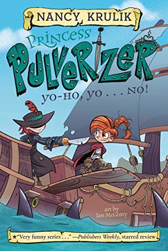 Yo-Ho, Yo . . . NO! #8 (Princess Pulverizer) (English Edition)