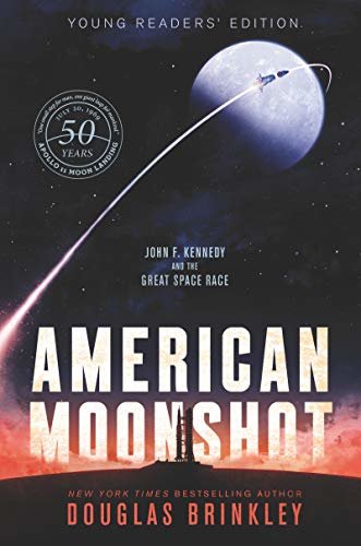 American Moonshot Young Readers' Edition: John F. Kennedy and the Great Space Race (English Edition)