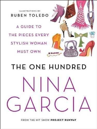 The One Hundred: A Guide to the Pieces Every Stylish Woman Must Own (English Edition)