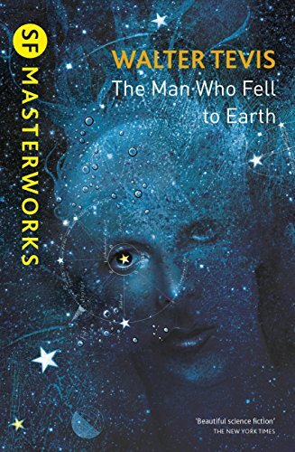 The Man Who Fell to Earth: From the author of The Queen's Gambit – now a major Netflix drama (S.F. MASTERWORKS) (English Edition)