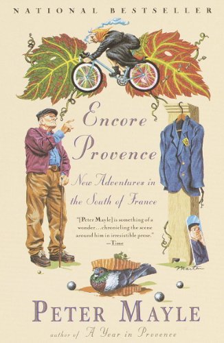 Encore Provence: New Adventures in the South of France (Vintage Departures) (English Edition)