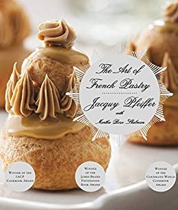 The Art of French Pastry: A Cookbook (English Edition)