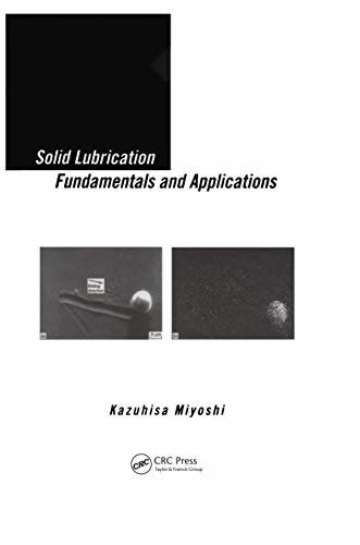 Solid Lubrication Fundamentals and Applications (Materials Engineering Book 18) (English Edition)