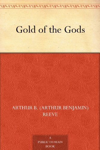 Gold of the Gods (免费公版书) (English Edition)