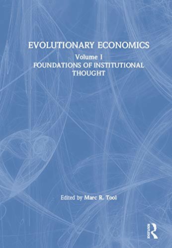 Evolutionary Economics: v. 1 (Foundations of Institutional Thought, Vol 1) (English Edition)