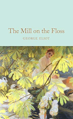 The Mill on the Floss (Macmillan Collector's Library) (English Edition)
