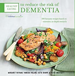 Healthy Eating to Reduce The Risk of Dementia (English Edition)
