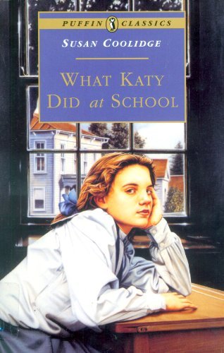 What Katy Did at School (Puffin Classics) (English Edition)