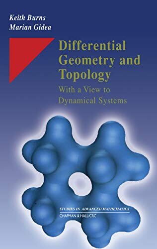 Differential Geometry and Topology: With a View to Dynamical Systems (Studies in Advanced Mathematics) (English Edition)