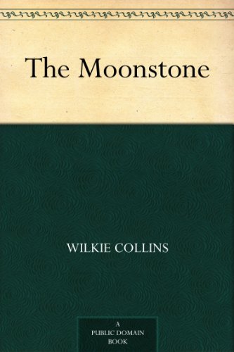 The Moonstone (免费公版书) (English Edition)