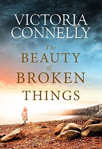 The Beauty of Broken Things (English Edition)