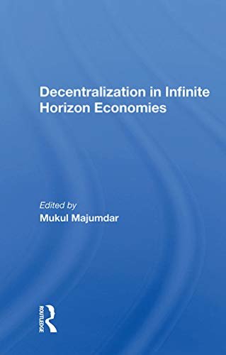 Decentralization In Infinite Horizon Economies (English Edition)