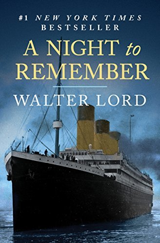 A Night to Remember: The Sinking of the Titanic (The Titanic Chronicles Book 1) (English Edition)