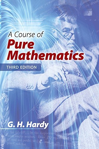 A Course of Pure Mathematics: Third Edition (English Edition)